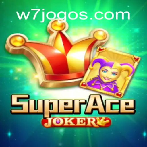 SuperAceJoker: Descubra o Universo Emocionante do Novo Jogo W7.GAMES